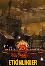 City of Steam Etkinlikleri Tam Gaz Devam Ediyor! Poster
