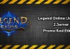 Legend Online Joygame 2.Server Promo Kod Etkinliği