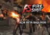 Fireshot Açık Beta Testi Başlıyor!
