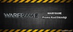 Warframe Promo Kod Etkinliği