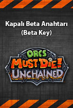 Orcs Must Die! Unchained  Beta Key Poster