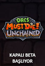 Orcs Must Die! Unchained Kapalı Beta Başlıyor Poster