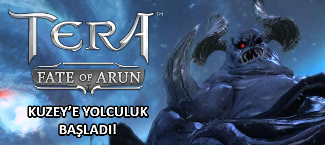 TERA: Fate of Arun ile Kuzeye Yolculuk Başladı!