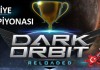 DarkOrbit Türkiye Şampiyonası Başlıyor!