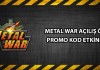 Metal War Açılış Özel Promo Kod Etkinliği