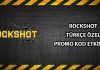 RockShot Türkçe Özel Promo Kod