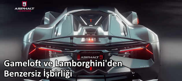 Asphalt 9: Legends'ın Lamborghini Sürprizi